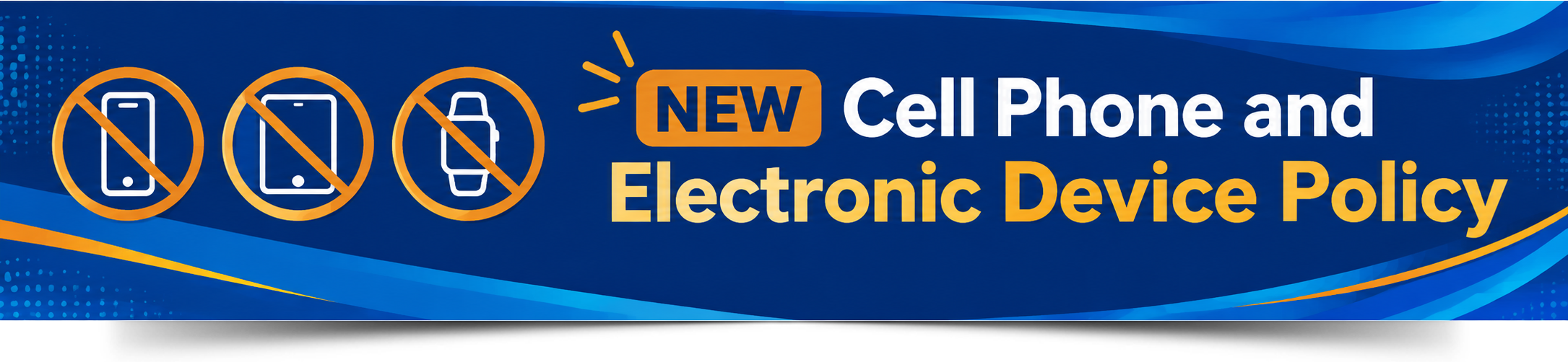 Cell Phone Policy banner